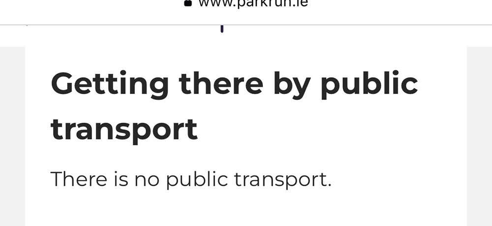 Getting there by public transport. There is no public transport.